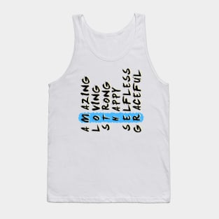 Amazing loving strong happy selfless graceful Tank Top